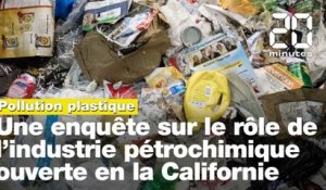 Pollution plastique: Une enquête sur le rôle de l’industrie pétrochimique ouverte en la Californie