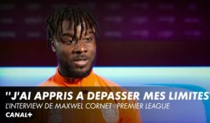 L'interview de Maxwel Cornet - Premier League
