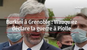 Burkini à Grenoble : Wauquiez déclare la guerre à Piolle
