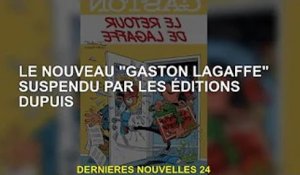 Nouveau "Gaston Lagaffe" suspendu par Dupuis Version