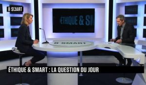 ÉTHIQUE & SMART - L'oeil de l'expert du samedi 21 mai 2022