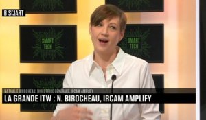 SMART TECH - La grande interview de Nathalie Birocheau (Ircam Amplify)