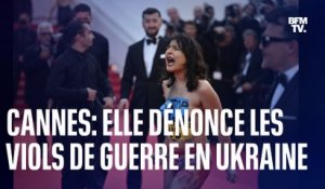Cannes: elle dénonce les viols de guerre en Ukraine