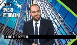 SMART PATRIMOINE - L'écho des cryptos du mercredi 25 mai 2022