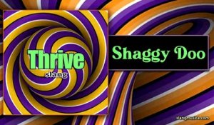 Shaggy Doo from the album Thrive by Slang