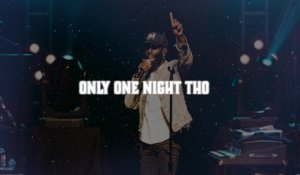 Tye Tribbett - Only One Night Tho (Lyric Video / Radio Edit / Live At Dr. Phillips Center For The Performing Arts, Orlando, FL, 7/8/22)