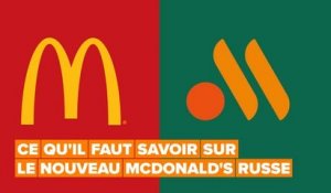 Russie : McDonald's réouvre sous un autre nom