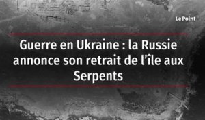 Guerre en Ukraine : la Russie annonce son retrait de l’île aux Serpents