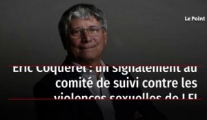 Éric Coquerel : un signalement au comité de suivi contre les violences sexuelles de LFI