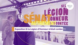 Exposition "Si la Légion d'honneur m'était contée"