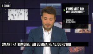 SMART PATRIMOINE - Emission du lundi 11 juillet