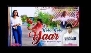 Bolo Bolo Yaar | Latest Love Song Of 2022 | Hindi Love Song
