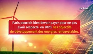 Énergies renouvelables : la France prête à acquitter 500 millions d’euros