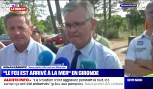 Incendies en Gironde: "La situation s'est aggravée pendant la nuit", affirme le sous-préfet d'Arcachon