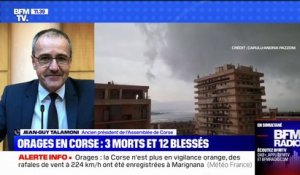 Orages en Corse: selon Jean-Guy Talamoni, ancien président de l'Assemblée de Corse, le bilan est désormais de 3 morts et 12 blessés