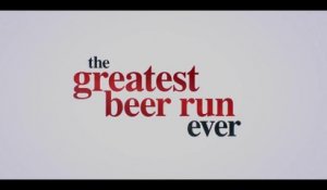 THE GREATEST BEER RUN EVER (2022) Bande Annonce VF - HD