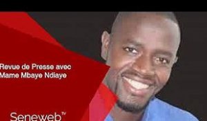 Revue de Presse du 24 Aout 2022 avec Mame Mbaye Ndiaye
