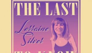 Lorraine Silver - The Last to Know (Official Lyric Video)