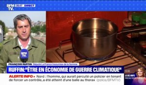 François Ruffin: "On devrait être en économie de guerre climatique"