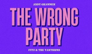 Andy Grammer - The Wrong Party