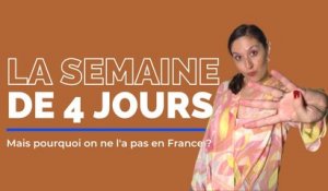 Pourquoi on ne travaille pas quatre jours en France ?