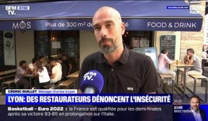 Lyon: les restaurateurs et gérants de bars dénoncent une insécurité grandissante