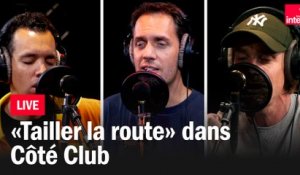 "Tailler la route" : Grand Corps Malade, Gaël Faye et Ben Mazué dans Côté Club