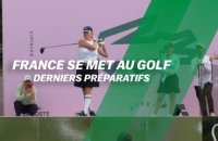 France se met au golf : Derniers préparatifs