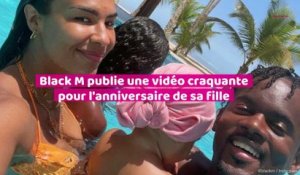 Black M publie une vidéo craquante pour l’anniversaire de sa fille