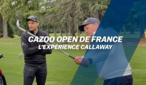 Cazoo Open de France : L'expérience Callaway