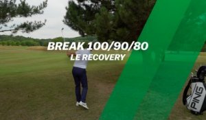 Break 100/90/80 : Le recovery