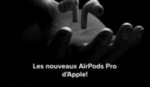AirPods Pro : Cette fois, Apple a vraiment gagné son pari