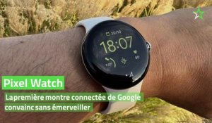 Test Pixel Watch : la première montre connectée de Google convainc sans émerveiller