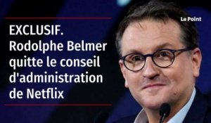 EXCLUSIF. Rodolphe Belmer quitte le conseil d'administration de Netflix