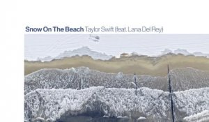 Taylor Swift - Snow On The Beach (Lyric Video)
