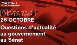 Questions d'actualité au Gouvernement (26/10/2022)