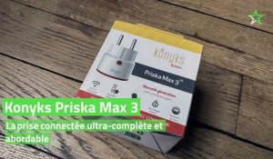 Test Konyks Priska Max 3 : la prise connectée ultra-complète et abordable