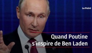 Quand Poutine s’inspire de Ben Laden