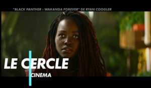 Black Panther: Wakanda Forever - Débat du Cercle