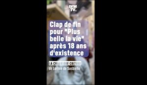 La chronique culture - Clap de fin pour "Plus belle la vie" après 18 ans d'existence