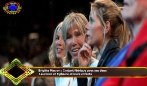 Brigitte Macron : Instant féérique avec ses deux  Laurence et Tiphaine et leurs enfants