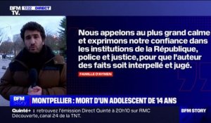 Adolescent tué à Montpellier: "Nous appelons au plus grand calme et exprimons notre confiance dans les institutions de la République" a réagi la famille du jeune Aymen