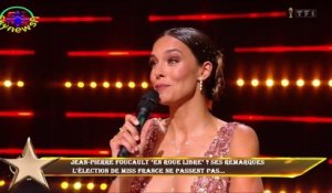 Jean-Pierre Foucault "en roue libre" ? Ses remarques  l'élection de Miss France ne passent pas...