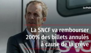 La SNCF va rembourser 200 % des billets annulés à cause de la grève