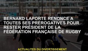 Bernard Laporte renonce à toutes ses prérogatives pour rester présidente de la Fédération française