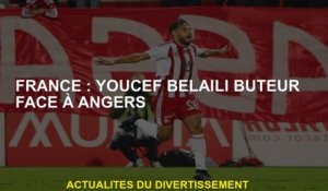 France: Youcef Belaïli Striker contre Angers