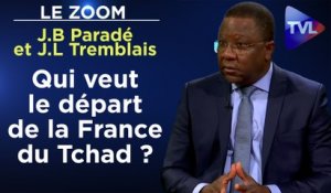 Zoom - J.B Paradé et J.L Tremblais : Qui veut le départ de la France du Tchad ?