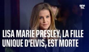 La chanteuse Lisa Marie Presley, fille d'Elvis et ex-femme de Michael Jackson, est morte à 54 ans