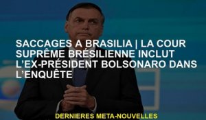 Prise des coups à BrasiliaLa Cour suprême brésilienne comprend l'ancien président Bolsonaro dans l'e