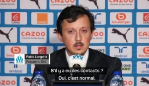Marseille - Longoria confirme avoir déjà des contacts avec des entraîneurs